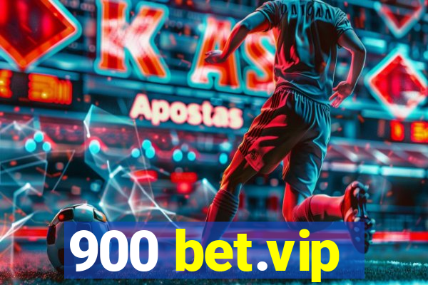 900 bet.vip